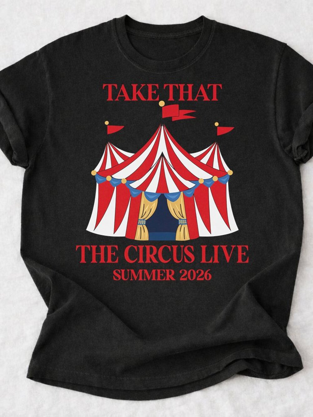 Take That The Circus Live 2026 Tour Shirt Summer Concert Graphic Tee